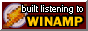 an animated button reading: 'built listening to Winamp'.