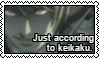 a picture of light yagami from death note, and the text: 'just according to keikaku'. this is in reference to the infamous fansub author's note reading 'keikaku means plan'.